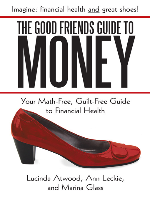 Title details for The Good Friends Guide To Money by Lucinda Atwood - Available